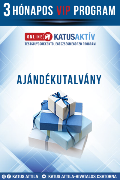 Ajándékutalvány ONLINE KATUSAKTÍV 3 hónapos (12 hetes) VIP program