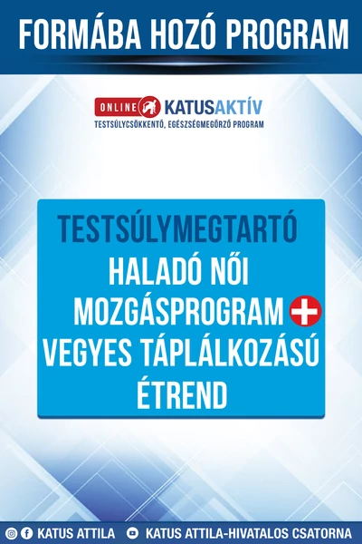 Női Testsúlymegtartó Haladó Mozgásprogram + Vegyes táplálkozású étrend